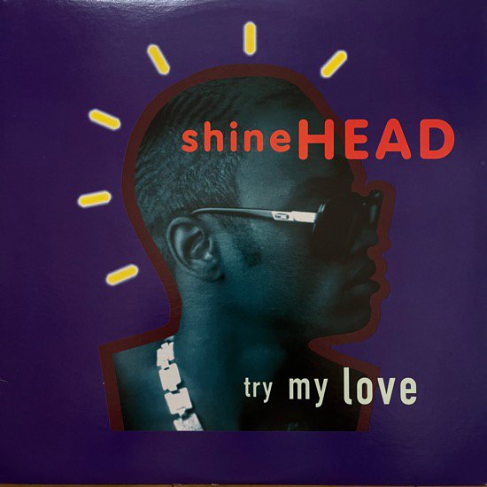 SHINEHEAD / TRY MY LOVE b/w THE PEN (1992 US ORIGINAL)