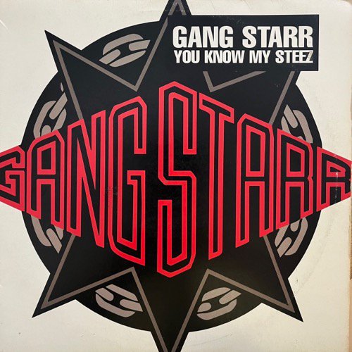 GANG STARR / YOU KNOW MY STEEZ (1998 US ORIGINAL)