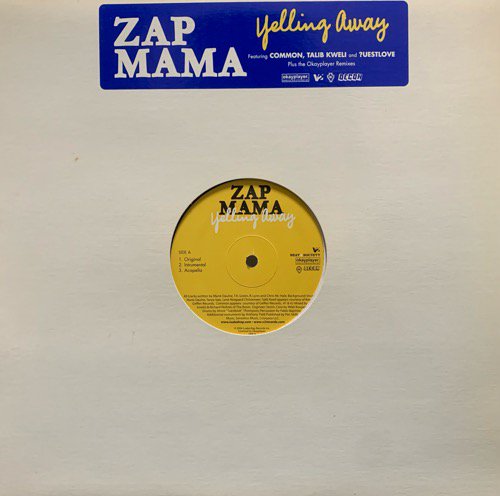 Zap Mama / YELLING AWAY feat TALIB KWELY /COMMON (2004 US PROMO ONLY)