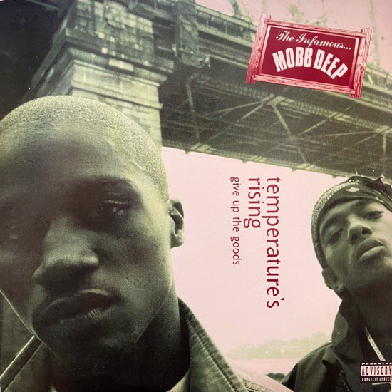 MOBB DEEP / TEMPERATURE'S RISING b/w GIVE UP THE GOODS (1995 US ORIGINAL)