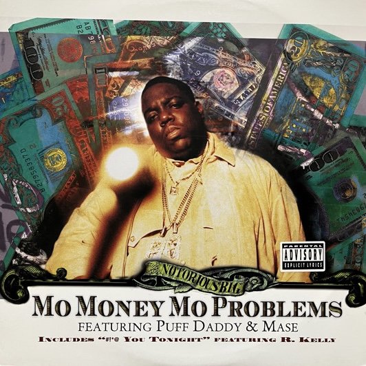 THE NOTORIOUS B.I.G. FEATURING PUFF DADDY & MASE / MO MONEY MO PROBLEMS (1997 US ORIGINAL)