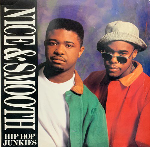 Nice & Smooth / Hip Hop Junkies (1992 US ORIGINAL)