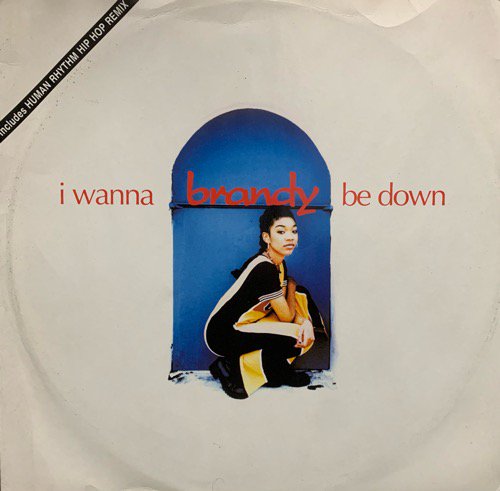 Brandy / I Wanna Be Down (1994 UK ORIGINAL)
