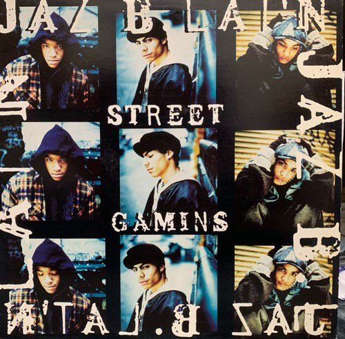 JAZ B. LAT'N / STREET GAMINS (1994 US ORIGINAL)