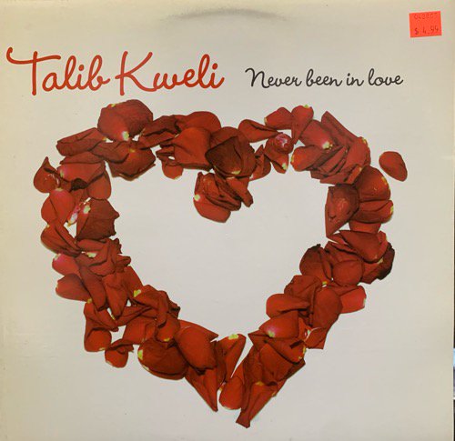 Talib Kweli / Never Been In Love (2005 US ORIGINAL)