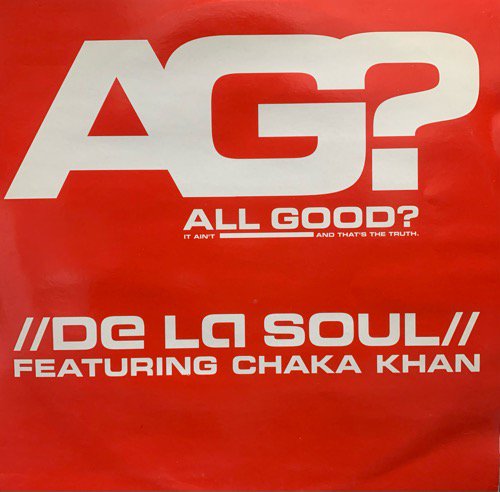 De La Soul Featuring Chaka Khan / All Good? (2000 UK ORIGINAL)