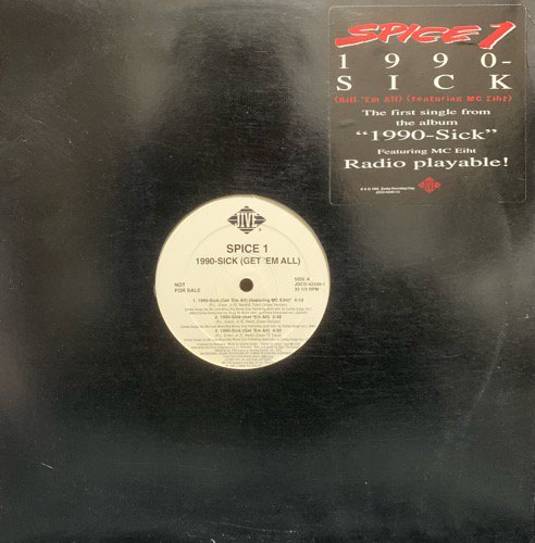 Spice 1 Feat MC EIHT/ 1990-Sick (Kill 'Em All) (1995 US PROMO ONLY)