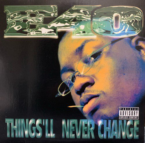 E-40 / Things'll Never Change (1997 US ORIGINAL)