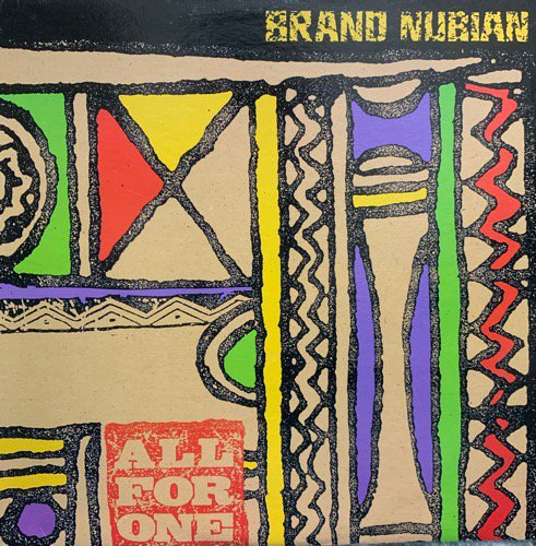 Brand Nubian / All For One (1991 US ORIGINAL)