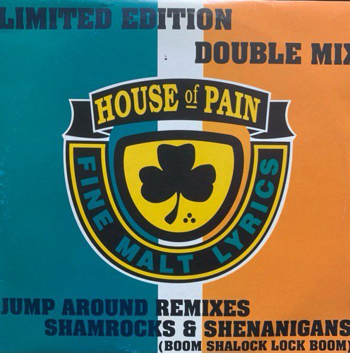 House Of Pain  / Jump Around Remixes / Shamrocks & Shenanigans (1992 ITALY ORIGINAL LIMITED)