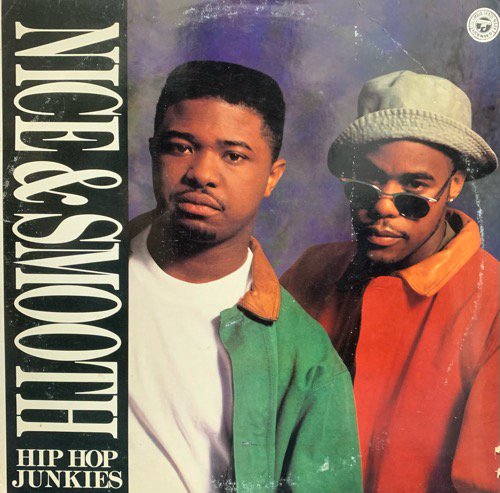 Nice & Smooth / Hip Hop Junkies (1992 US ORIGINAL)