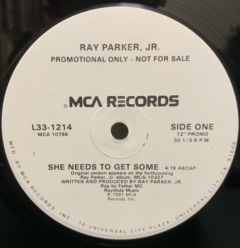 Ray Parker, Jr. Feat Father MC / She Needs To Get Some (1991 US PROMO ONLY)