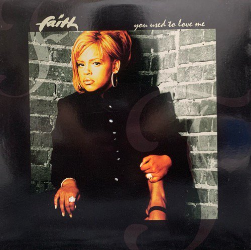 Faith / You Used To Love Me (1995 US ORIGINAL)