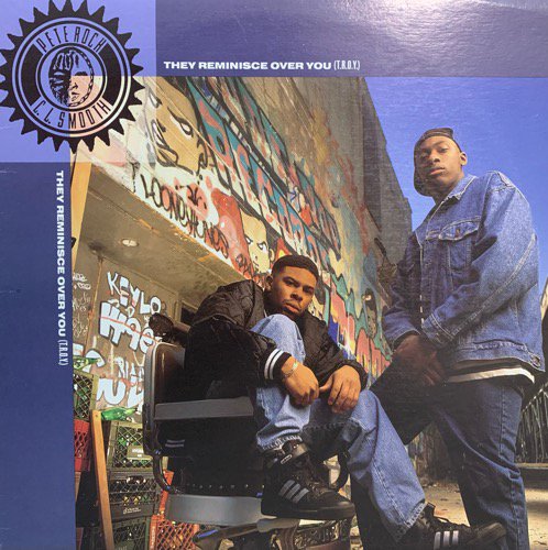 PETE ROCK & C.L. SMOOTH / THEY REMINISCE OVER YOU (T.R.O.Y.)(1992 US ORIGINAL)