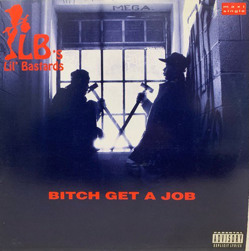 LB's / Bitch Get A Job (1992 US ORIGINAL)