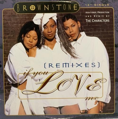 Brownstone / If You Love Me (Remixes)(1994 US ORIGINAL)