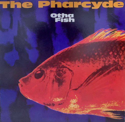 THE PHARCYDE / OTHA FISH (1993 US ORIGINAL)