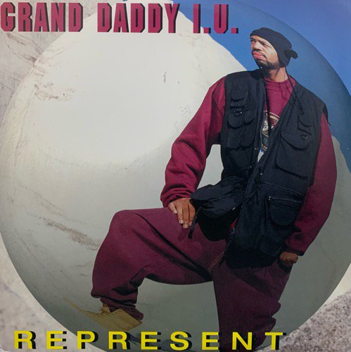Grand Daddy I.U. / Represent (1994 US ORIGINAL)