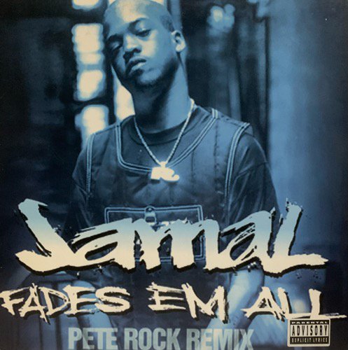 JAMAL / FADES EM ALL (PETE ROCK REMIX) (1995 US ORIGINAL)