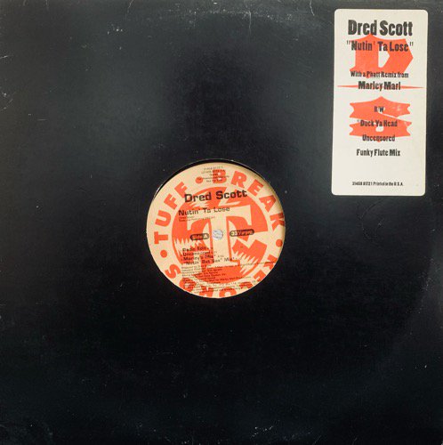 DRED SCOTT / NUTIN' TA LOSE b/w DUCK YA HEAD (1993 US ORIGINAL PROMO)