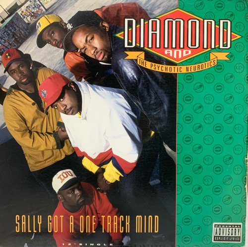 DIAMOND AND THE PSYCHOTIC NEUROTICS / SALLY GOT A ONE TRACK MIND (1992 US ORIGINAL)
