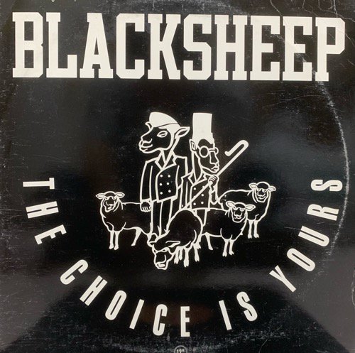 BLACKSHEEP / THE CHOICE IS YOURS (1991 US ORIGINAL)