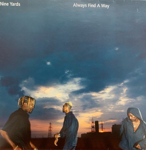 NINE YARDS / ALWAYS FIND A WAY (1999 UK ORIGINAL)