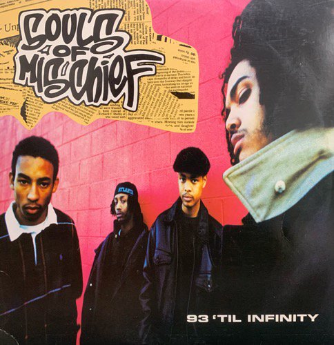 SOULS OF MISCHIEF / 93 'Til INFINITY (1993 US ORIGINAL)(SRC)