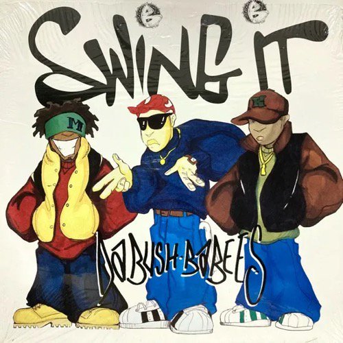 DA BUSH-BABEES / SWING IT (1994 US ORIGINAL)