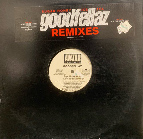 Goodfellaz / Sugar Honey Ice Tea (Remixes) Ft Shyheim, Smoothe Da Hustler (1996 US PROMO ONLY)