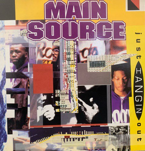MAIN SOURCE / JUST HANGIN' OUT b/w LIVE AT THE BARBEQUE (1991 US ORIGINAL)