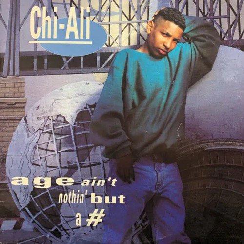 CHI-ALI / AGE AIN'T NOTHIN' BUT A # (1992 US ORIGINAL)