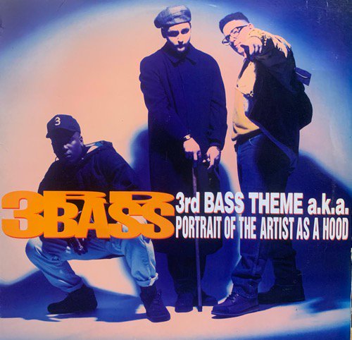 3rd Bass / 3rd Bass Theme A.K.A. Portrait Of The Artist As A Hood (1991 US ORIGINAL)