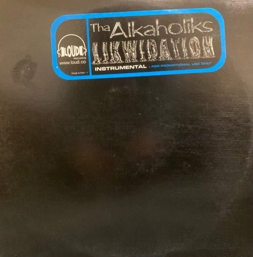 Tha Alkaholiks / Likwidation (Instrumental)(1997 US PROMO ONLY)