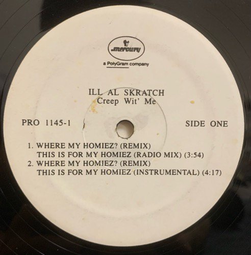 ILL AL SKRATCH / WHERE MY HOMIEZ? (REMIX) THIS IS FOR MY HOMIEZ (1994 US PROMO ONLY VERY RARE)