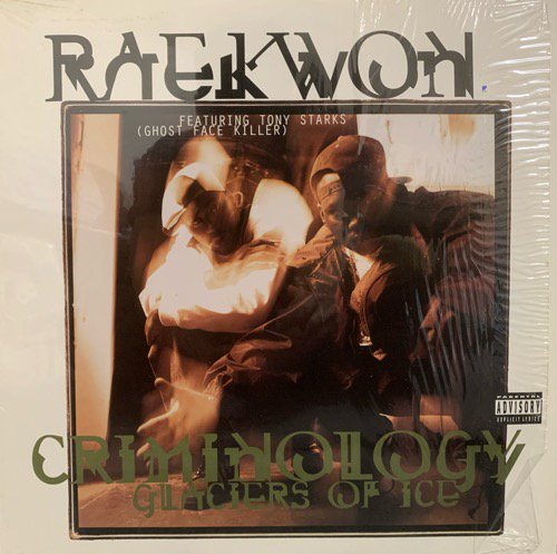 RAEKWON FEATURING TONY STARKS / CRIMINOLOGY b/w GLACIERS OF ICE (1995 US ORIGINAL)