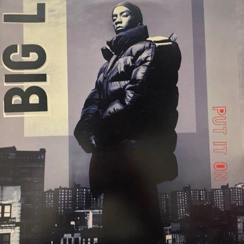 BIG L / PUT IT ON (1994 US ORIGINAL)