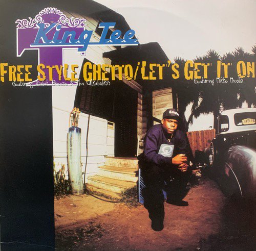 King Tee  / Free Style Ghetto / Let's Get It On (1995 US ORIGINAL)
