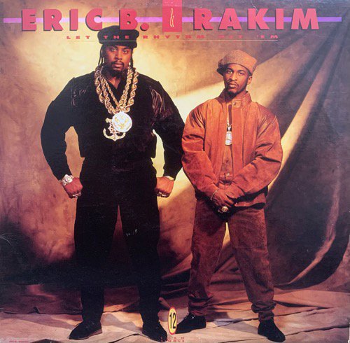 Eric B. & Rakim / Let The Rhythm Hit 'Em (1990 US ORIGINAL)