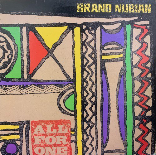 Brand Nubian / All For One (1991 US ORIGINAL)