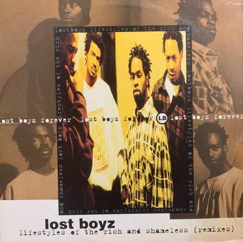 LOST BOYZ / LIFESTYLES OF THE RICH AND SHAMELESS (REMIXES)(1995 US ORIGINAL)