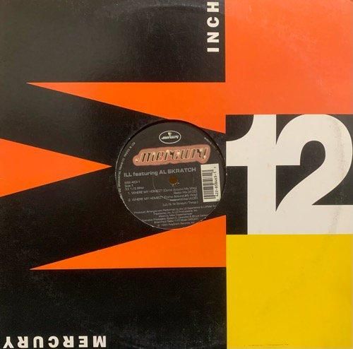 Ill Featuring Al Skratch / Where My Homiez? (1994 US ORIGINAL)