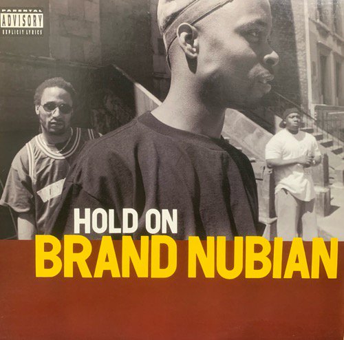 BRAND NUBIAN / HOLD ON (1994 US ORIGINAL)