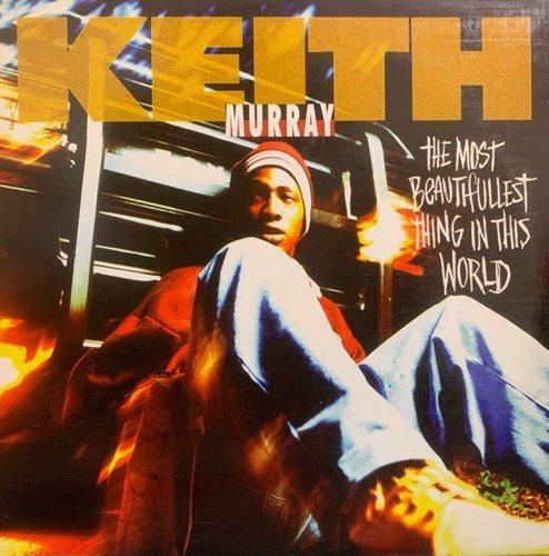 KEITH MURRAY / THE MOST BEAUTIFULLEST THING IN THIS WORLD (SAX REMIX)(94 US ORG VERY RARE PROMO )