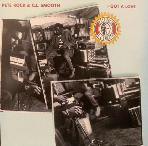 PETE ROCK & C.L. SMOOTH / I GOT A LOVE (1994 US ORIGINAL PRESSING)