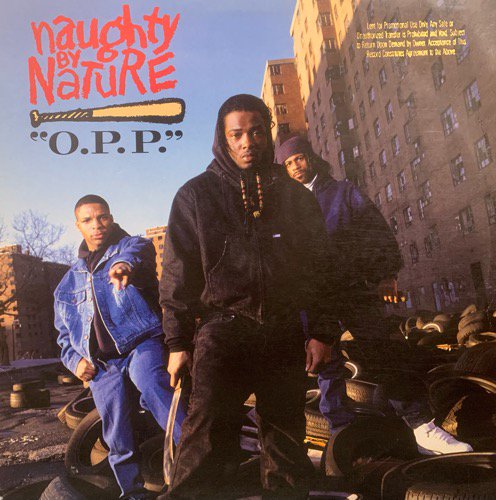 Naughty By Nature / O.P.P. / Wickedest Man Alive (1991 US ORIGINAL PROMO)