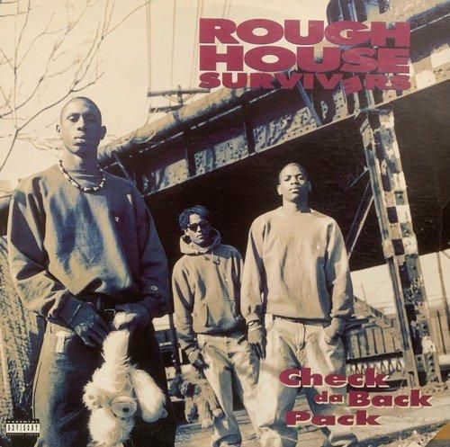 Rough House Survivers / Check Da Back Pack (1992 US ORIGINAL)