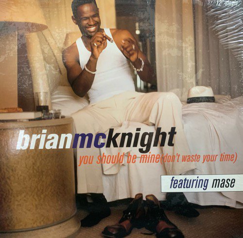 Brian McKnight Featuring Mase / You Should Be Mine (Don't Waste Your Time)(1997 US ORIGINAL)