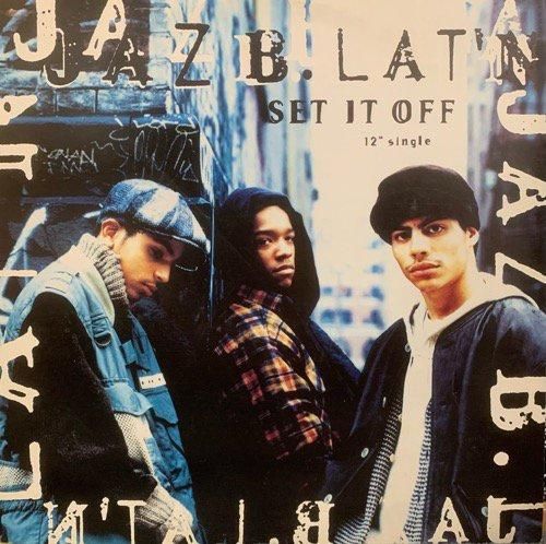 Jaz B. Lat'n / Set It Off (1994 US ORIGINAL)