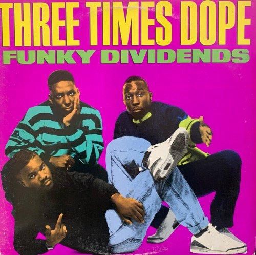 Three Times Dope / Funky Dividends (1989 US ORIGINAL)